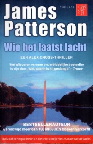 [Alex Cross 05] • Wie het laatst lacht